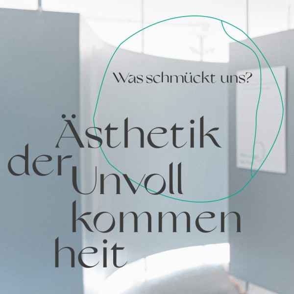 Ästhetik der Unvollkommenheit